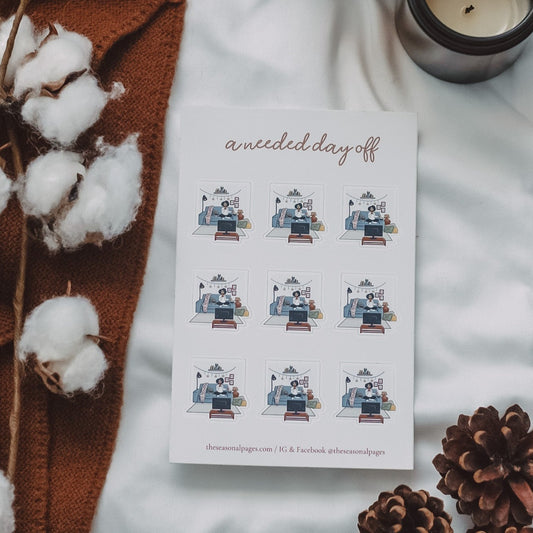 A Needed Day Off Sticker Sheet